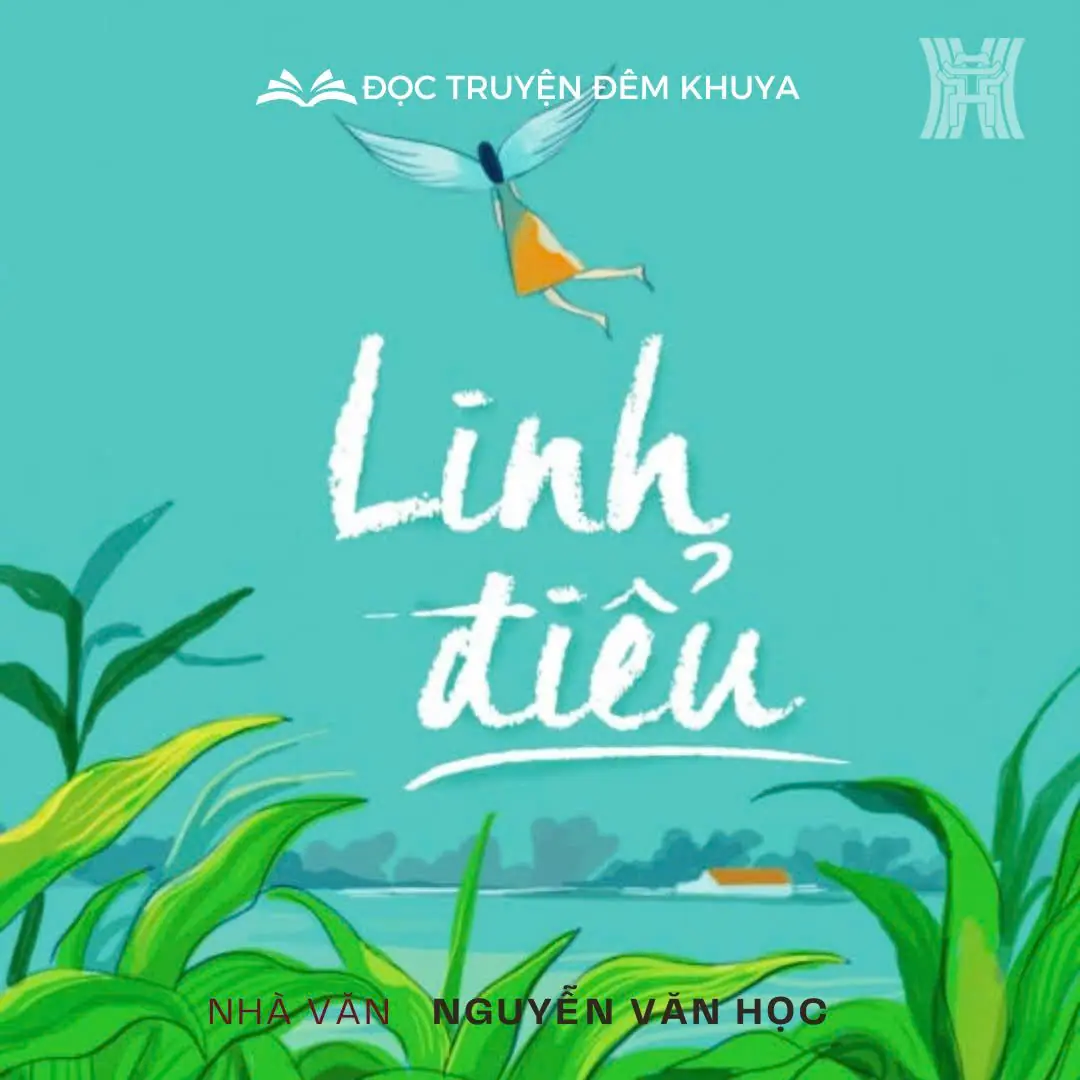  Tiểu thuyết 'Linh điểu' (phần 8) - Nguyễn Văn Học